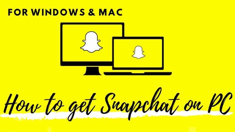 how to use snapchat on pc mac