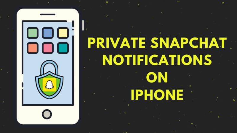 how to make snapchat notifications private on iphone