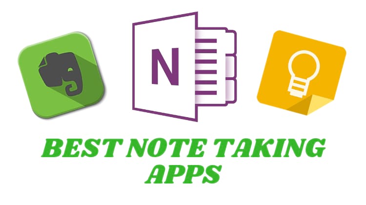 5 Best Note Taking Apps - Android, iOS and Windows