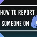 How to Report Someone on Discord [Step-by-Step]