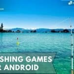 8 Best Fishing Games for Android in 2020