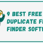 9 Best Free Duplicate File Finder and Remover Software
