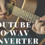 5 Best YouTube to WAV Converter in 2021