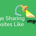 6 Sites Like Imgur for Photos 2021